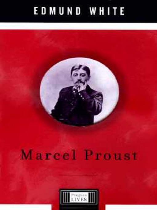 Title details for Marcel Proust by Edmund White - Wait list